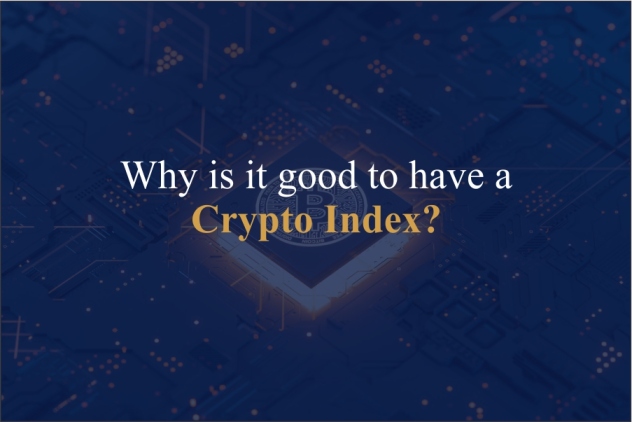 Why is it good to have a Crypto Index? Understand the Basics