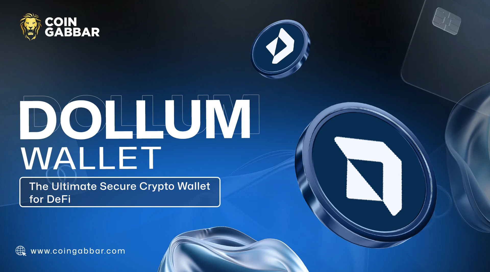 DOLLUM Wallet: The Ultimate Secure Crypto Wallet for DeFi