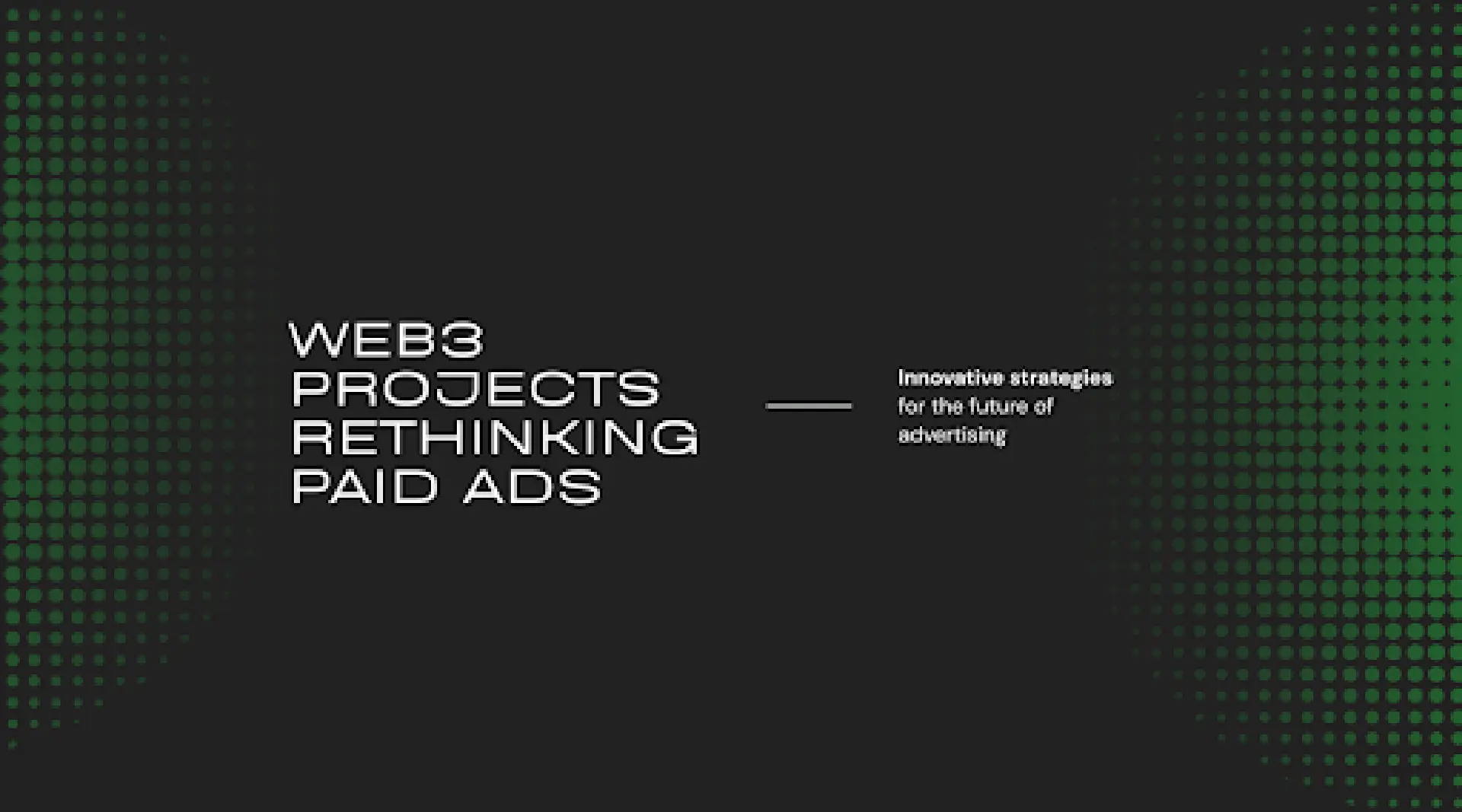 Web3 Projects Are Rethinking Paid Ads