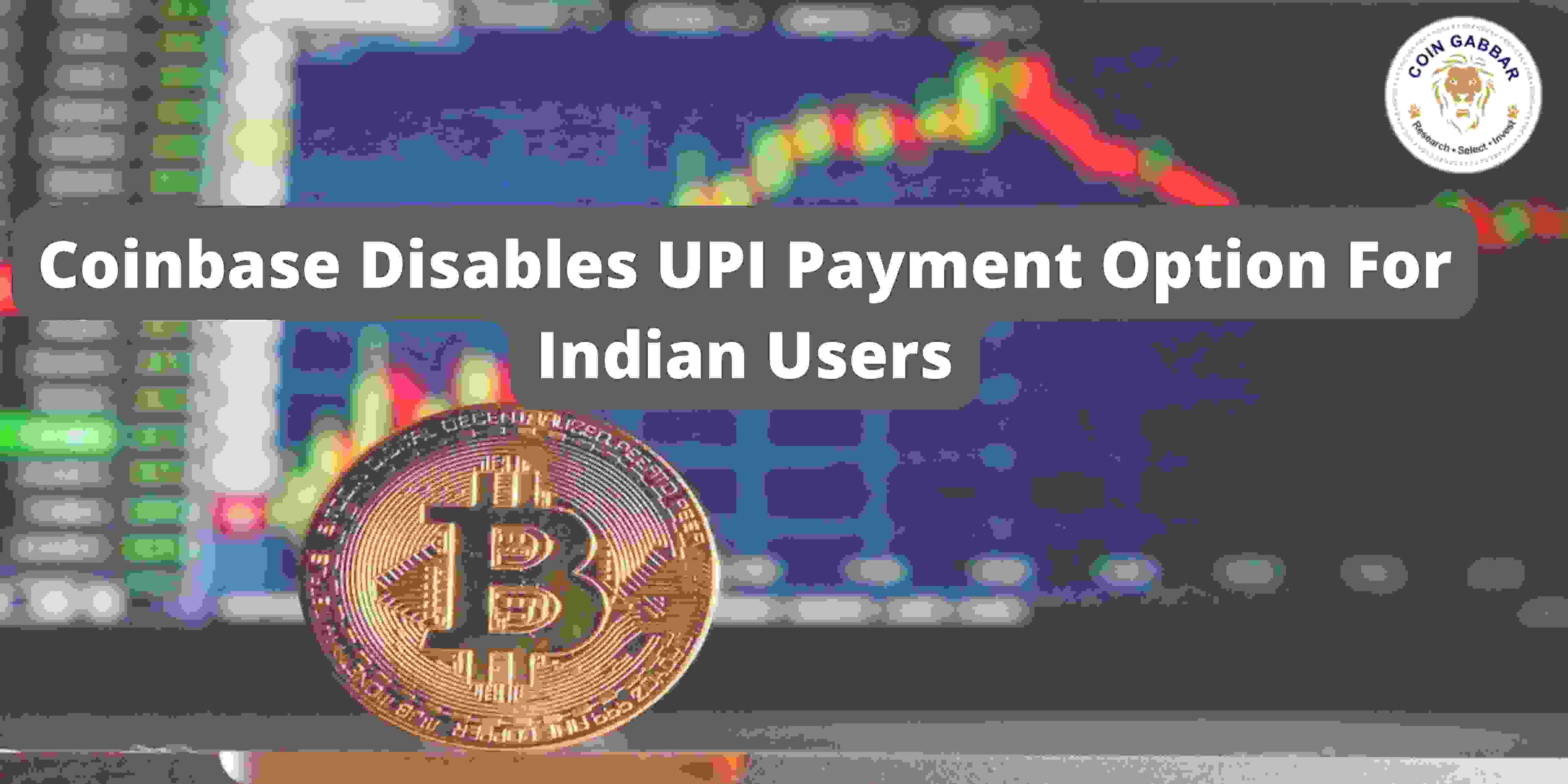 Coinbase disables UPI payment option for Indian users