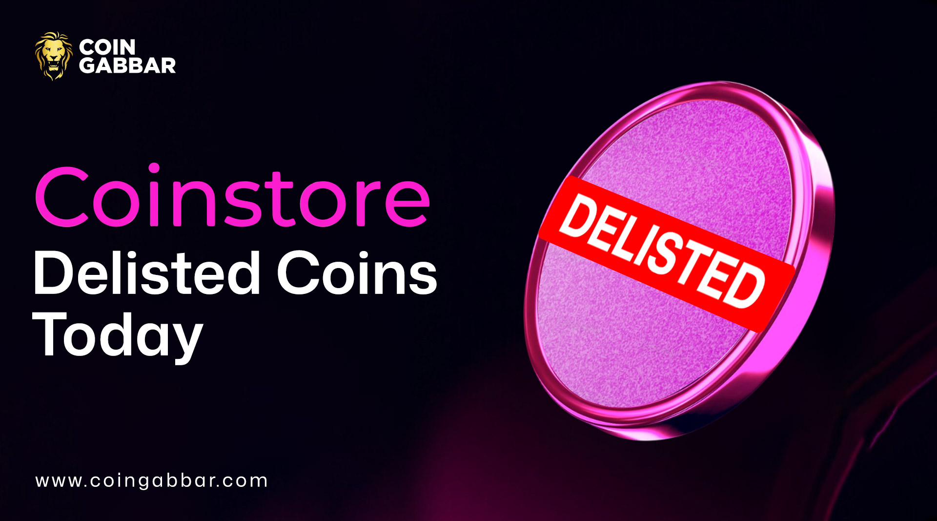 Coinstore Delisted Coins Today