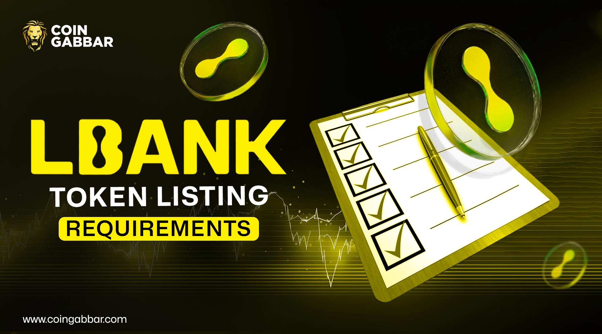 Listing LBank : critères clés et guide pratique pour faire approuver un token crypto
