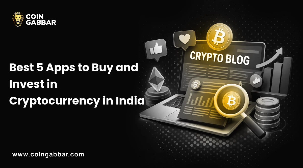 Best 5 Apps to Buy and Invest in Cryptocurrency in India