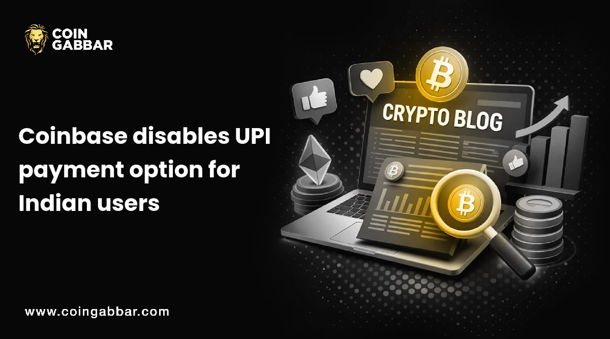 Coinbase Disables UPI for Indian Users