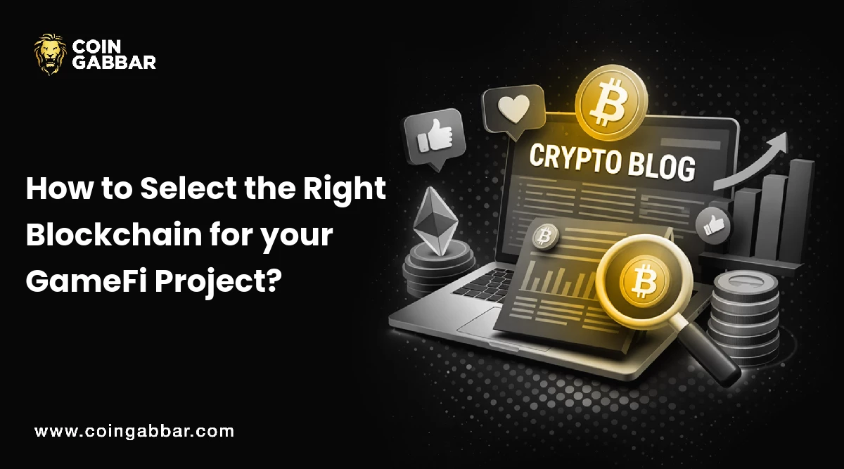 Right Blockchain for Your GameFi Project