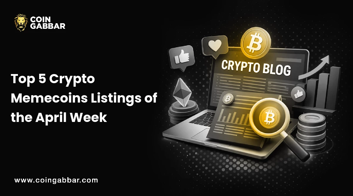Top 5 Crypto Memecoins Listings of the April Week