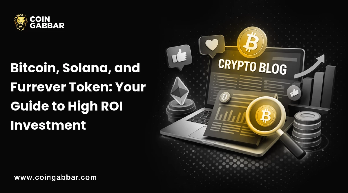 Bitcoin, Solana, and Furrever Token: Your Guide to High ROI Investment