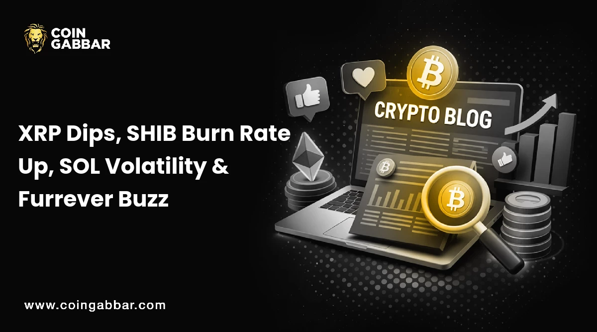XRP Dips, SHIB Burn Rate Up, SOL Volatility & Furrever Buzz