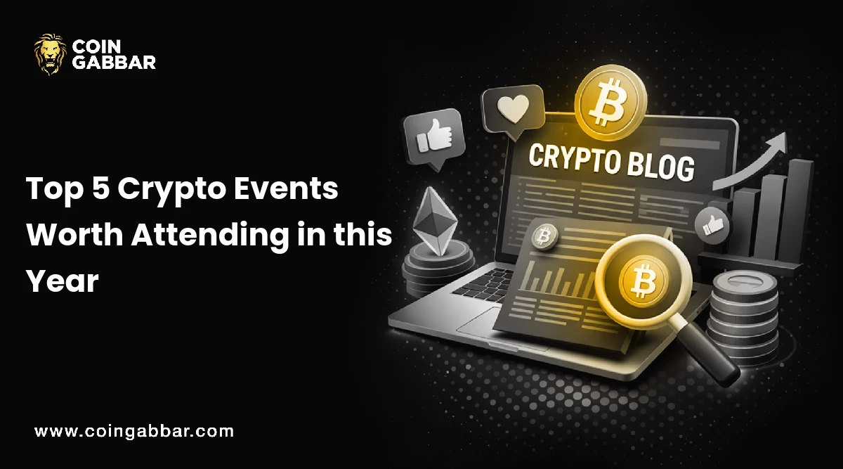 Top 5 Crypto Events Worth Attending in this Year