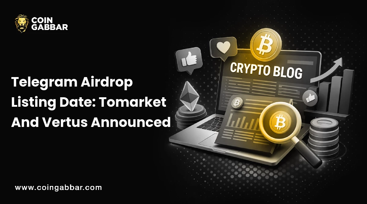 Telegram Airdrop Listing Date: Tomarket And Vertus Announced