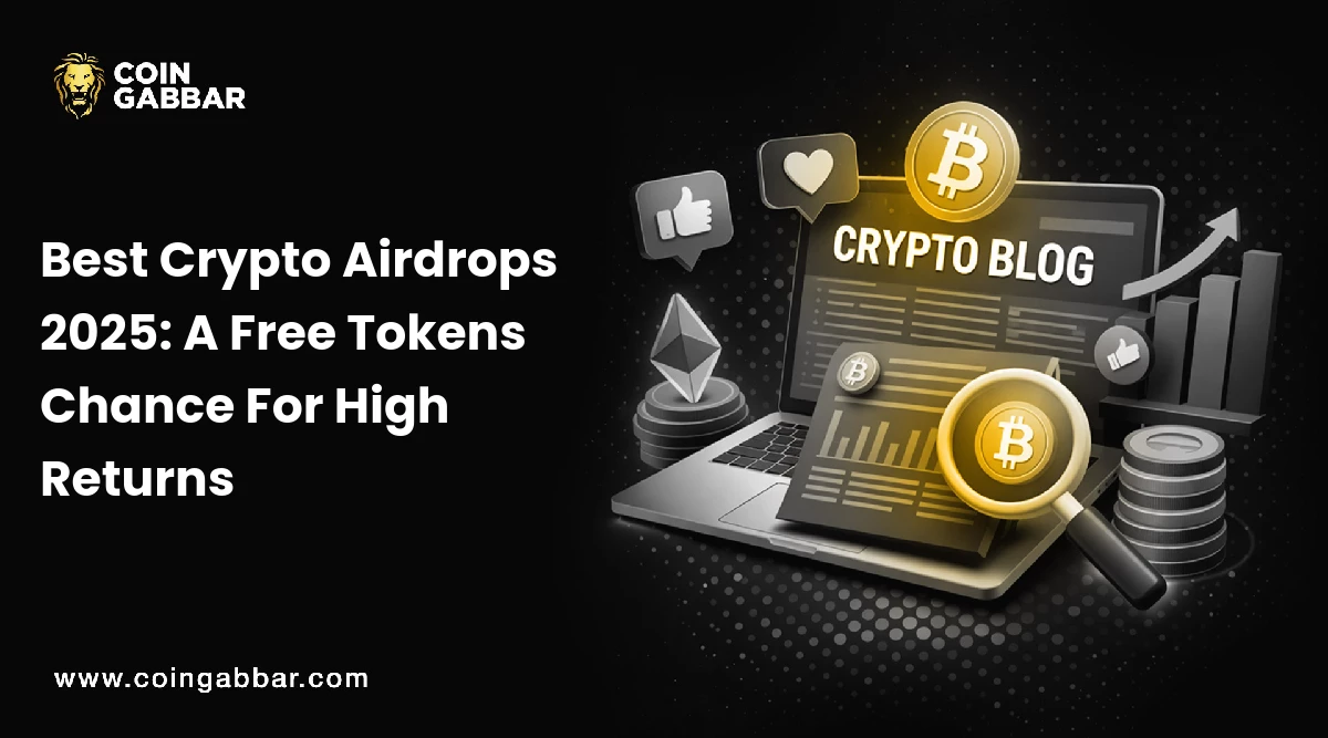 Best Crypto Airdrops 2025: A Free Tokens Chance For High Returns