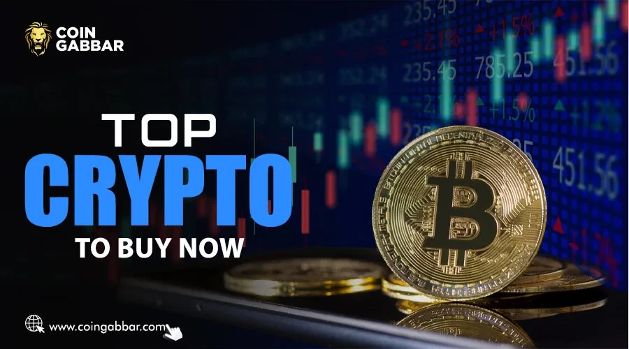 Top Crypto to Buy Now
