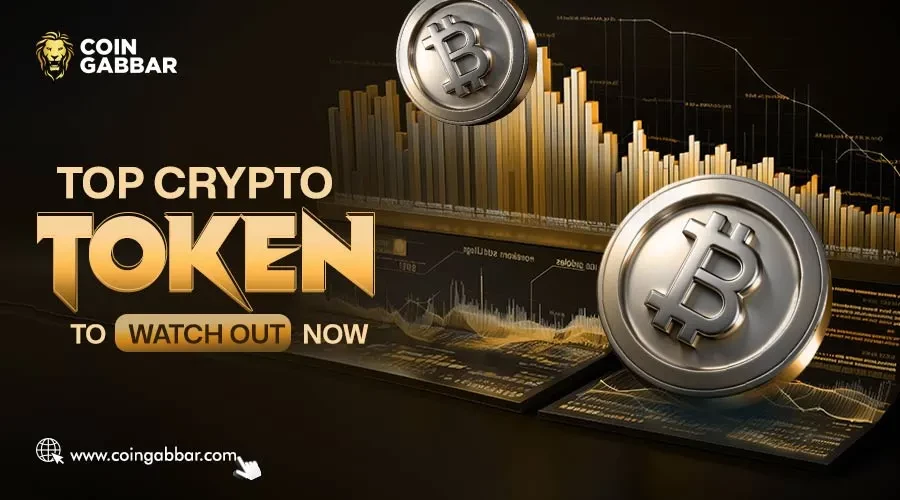 Top Crypto Tokens to Watch Out Now