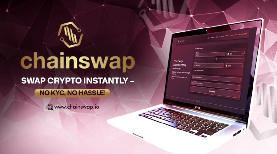 ChainSwap.io - Best No KYC Crypto Swap