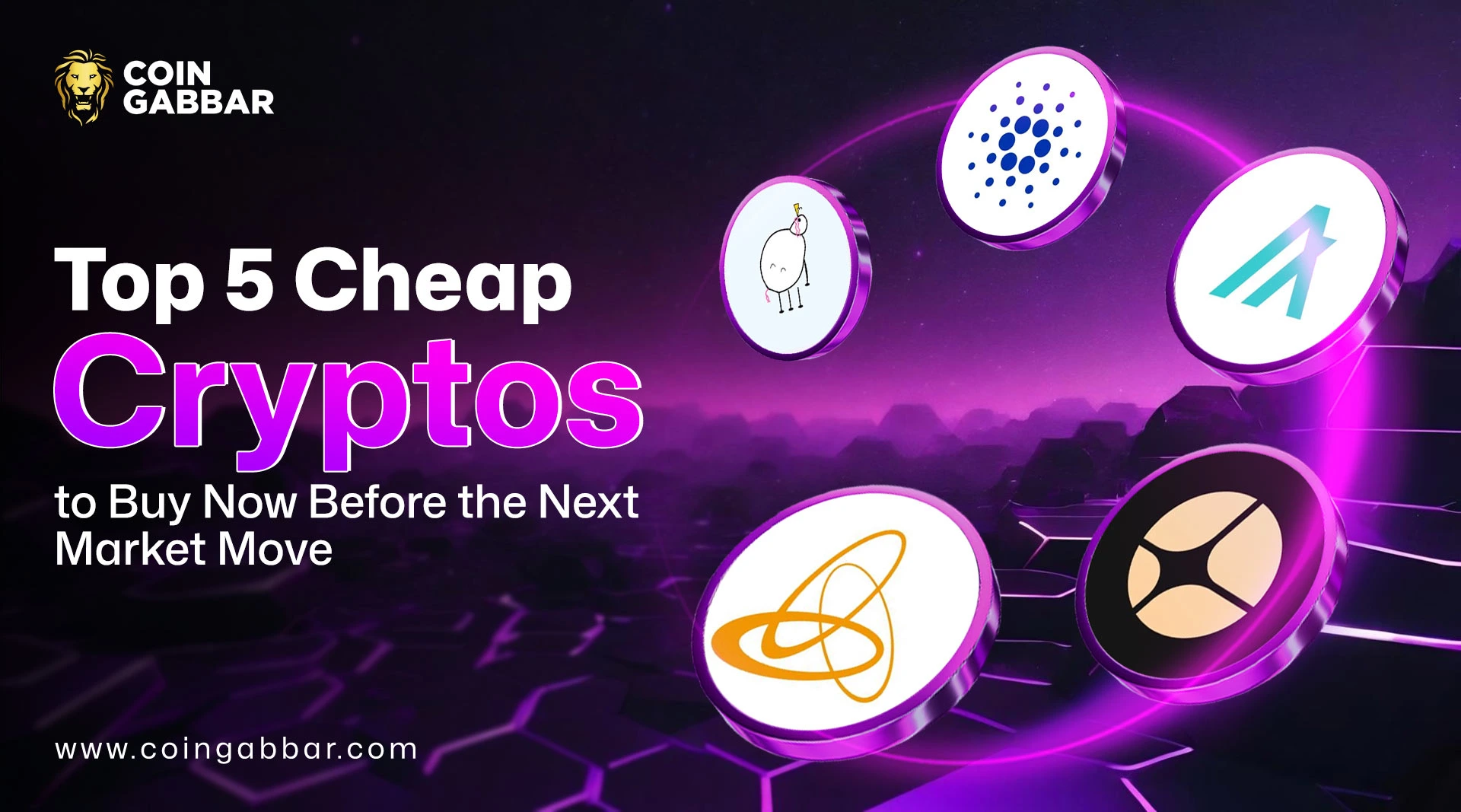 Top 5 Cheap Cryptos to Buy Now Before the Next Market Move