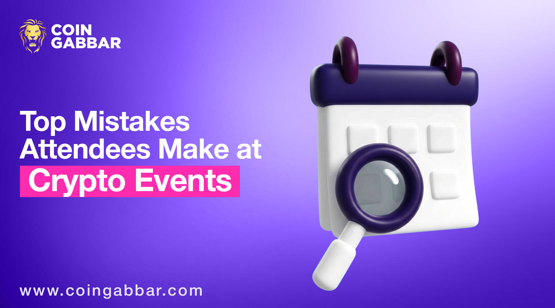 Mistakes at Crypto Events