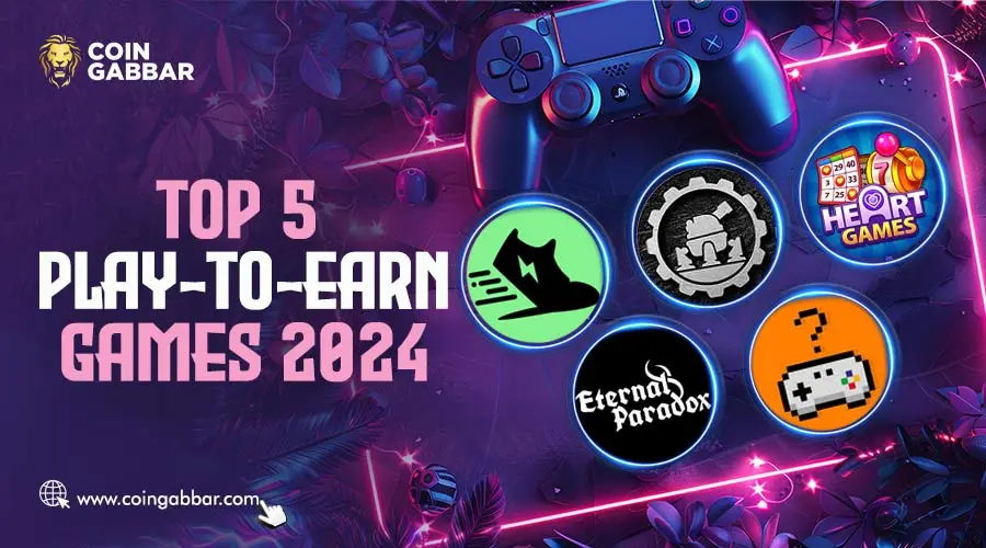 Top 5 Play-to-Earn Games 2024: Play and Earn Crypto Rewards