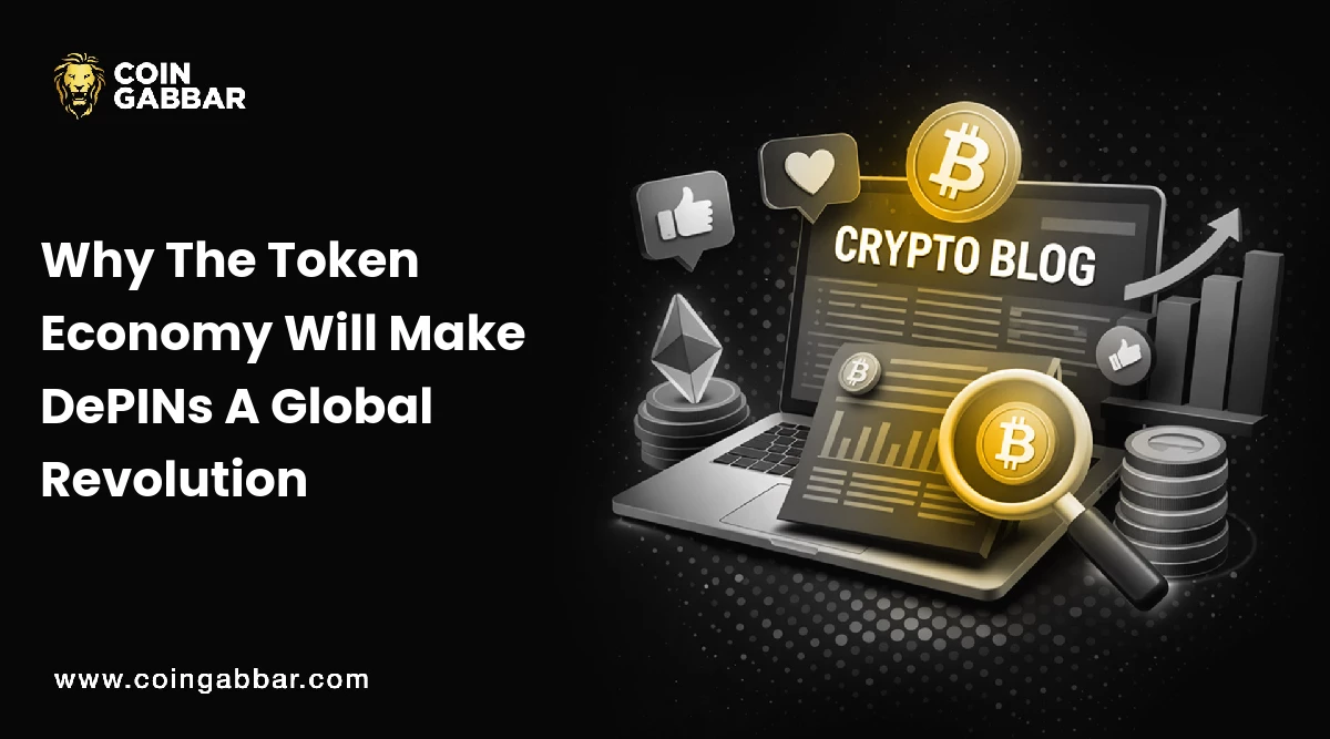 Why The Token Economy Will Make DePINs A Global Revolution