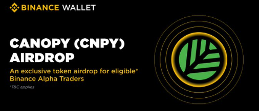 Canopy Binance Launch & Airdrop Canopy Binance Launch & Airdrop