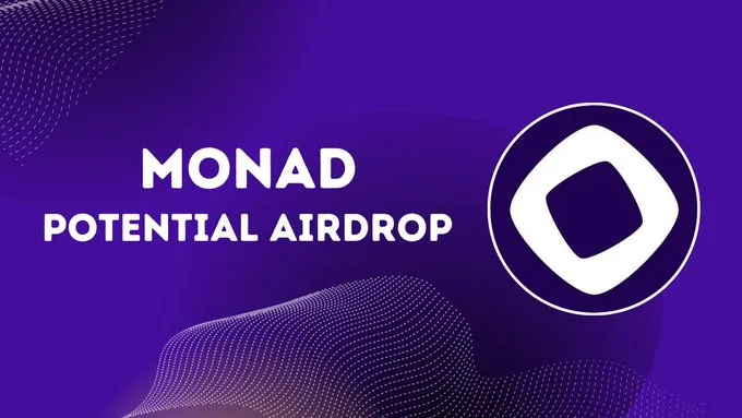 Monad's Potential Airdrop On Its Way Monad's Potential Airdrop On Its Way