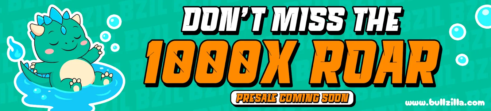 BullZilla Presale 1000X ROAR