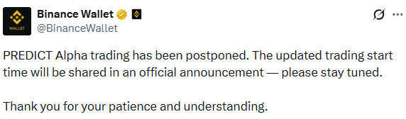 Predict.fun TGE delayed notice on X after Binance Alpha trading postponement Predict.fun TGE delayed notice on X after Binance Alpha trading postponement
