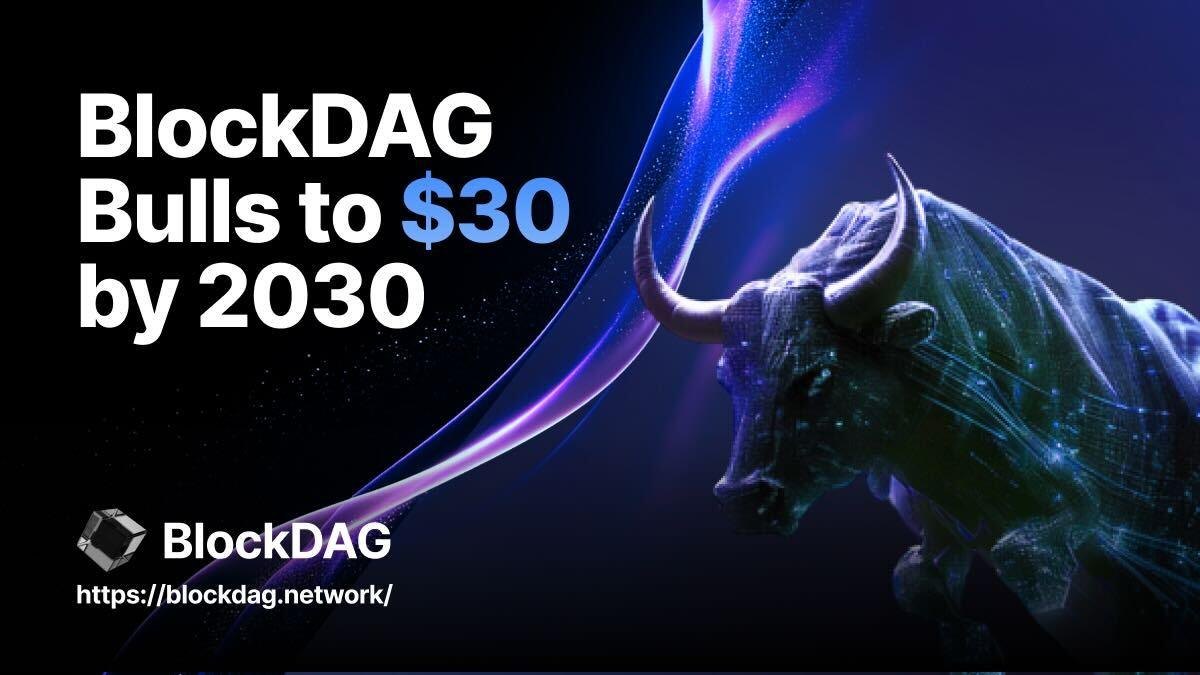 BlockDAG Bulls to $30 by 2030 BlockDAG Bulls to $30 by 2030
