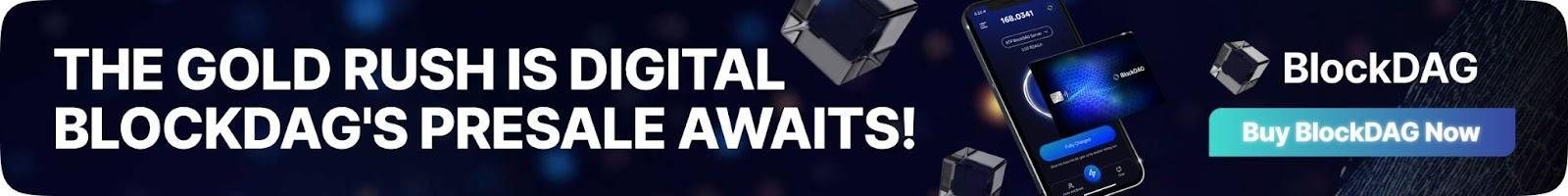 Invest in the BlockDAG Presale Invest in the BlockDAG Presale