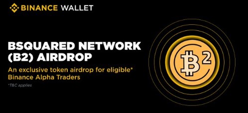 Binance Bsquared Network airdrop Binance Bsquared Network airdrop