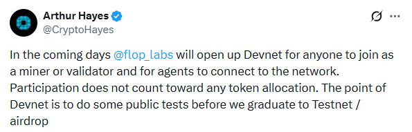 Arthur Hayes post announcing Flop Labs Devnet for miners and agents