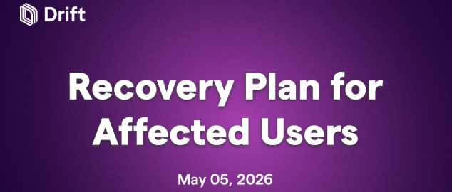 Drift hack recovery plan following the $295.4 million exploit