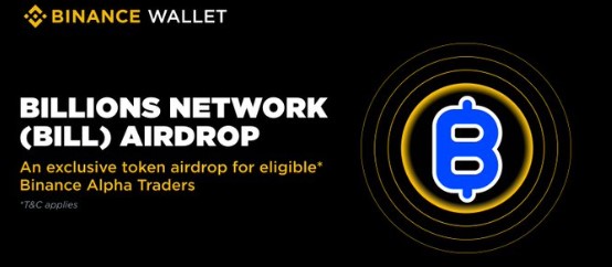 Binance Billions Network Launch and Airdrop