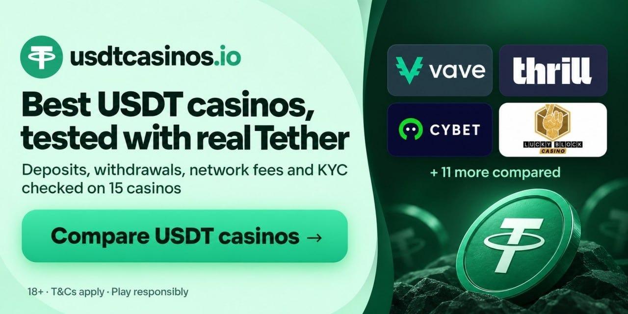 Best USDT casinos, tested with real Tether
