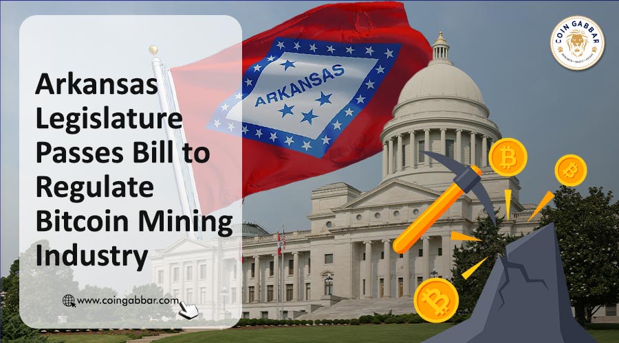 Arkansas Legislature Passes Bill to Regulate Bitcoin Mining Industry