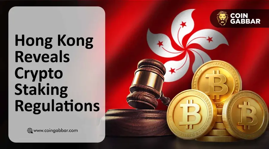 Hong Kong Reveals Crypto Staking Regulations