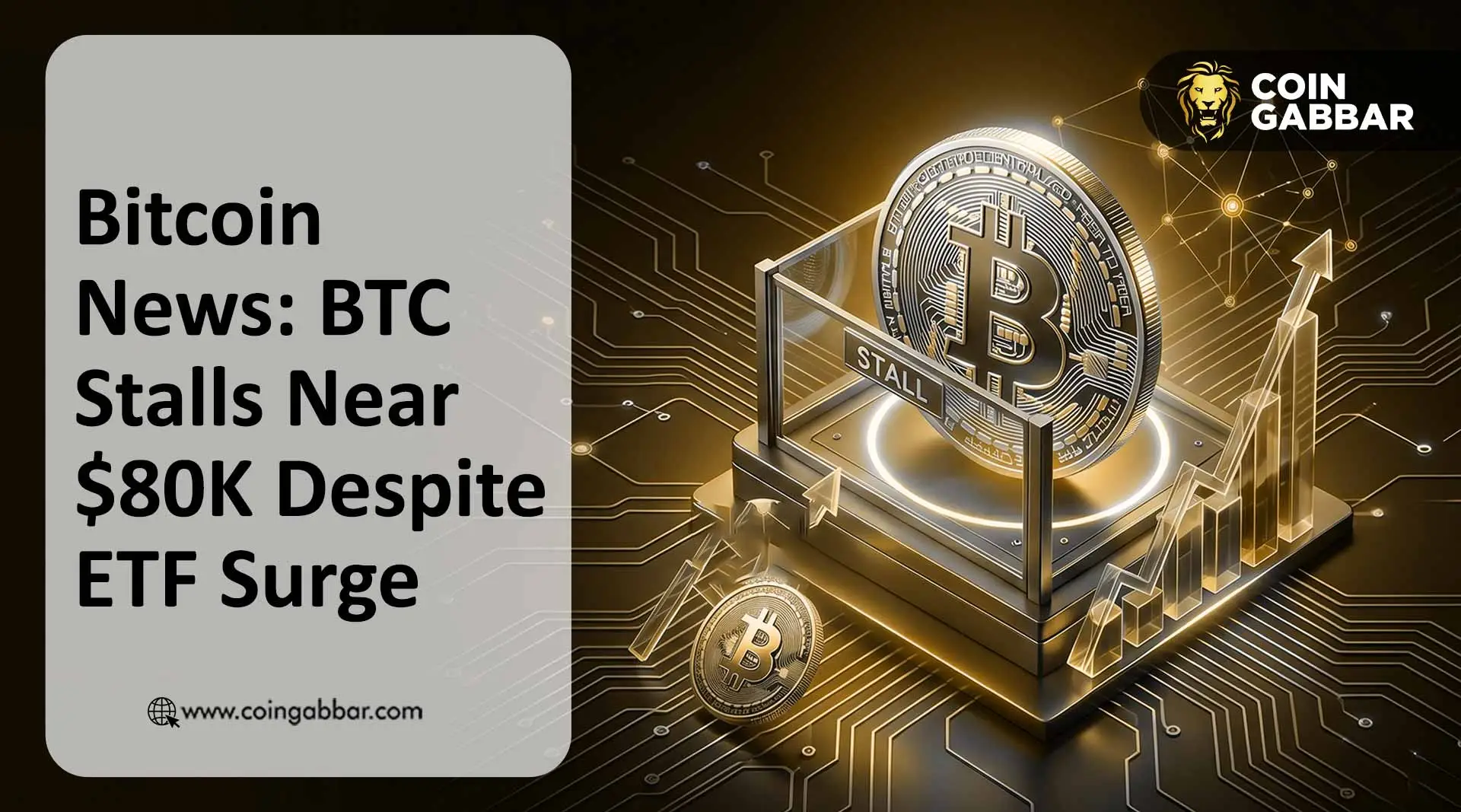 Bitcoin News BTC price rejection near 80K with ETF inflows