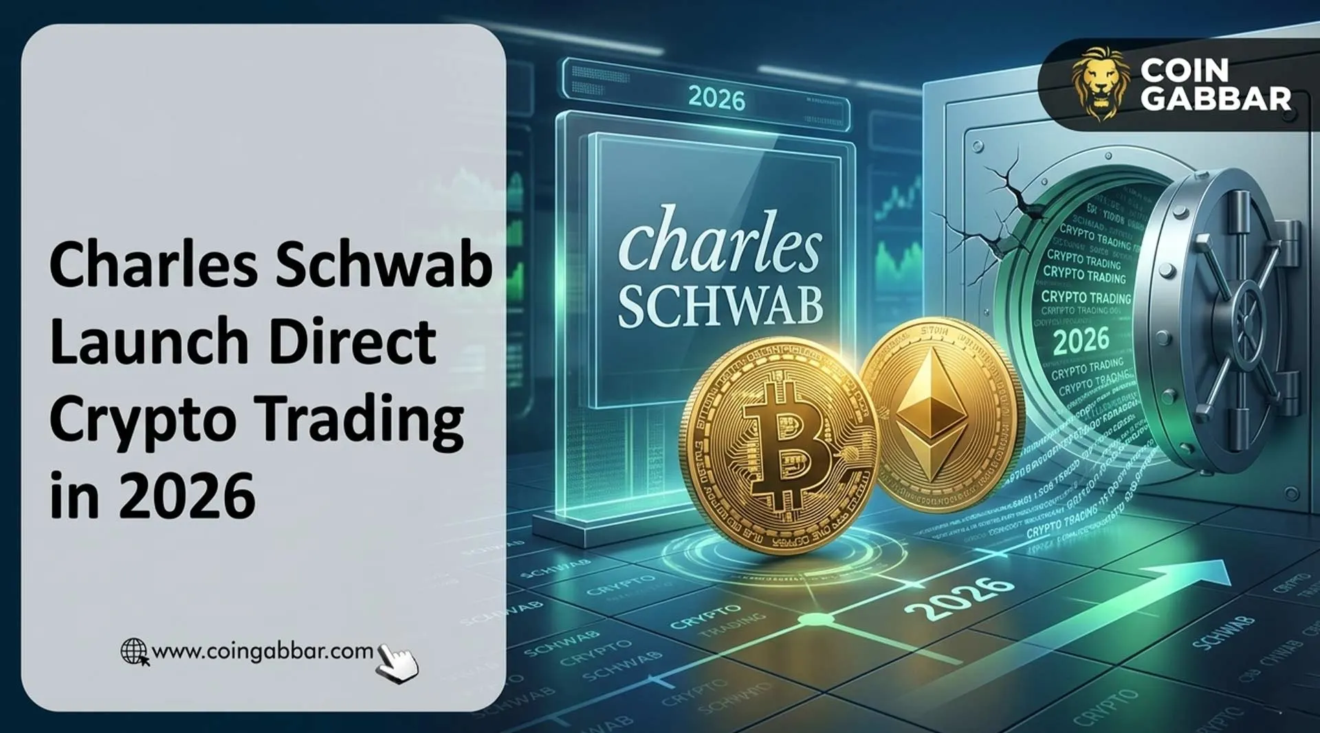 Charles Schwab Launch Direct Crypto Trading in 2026