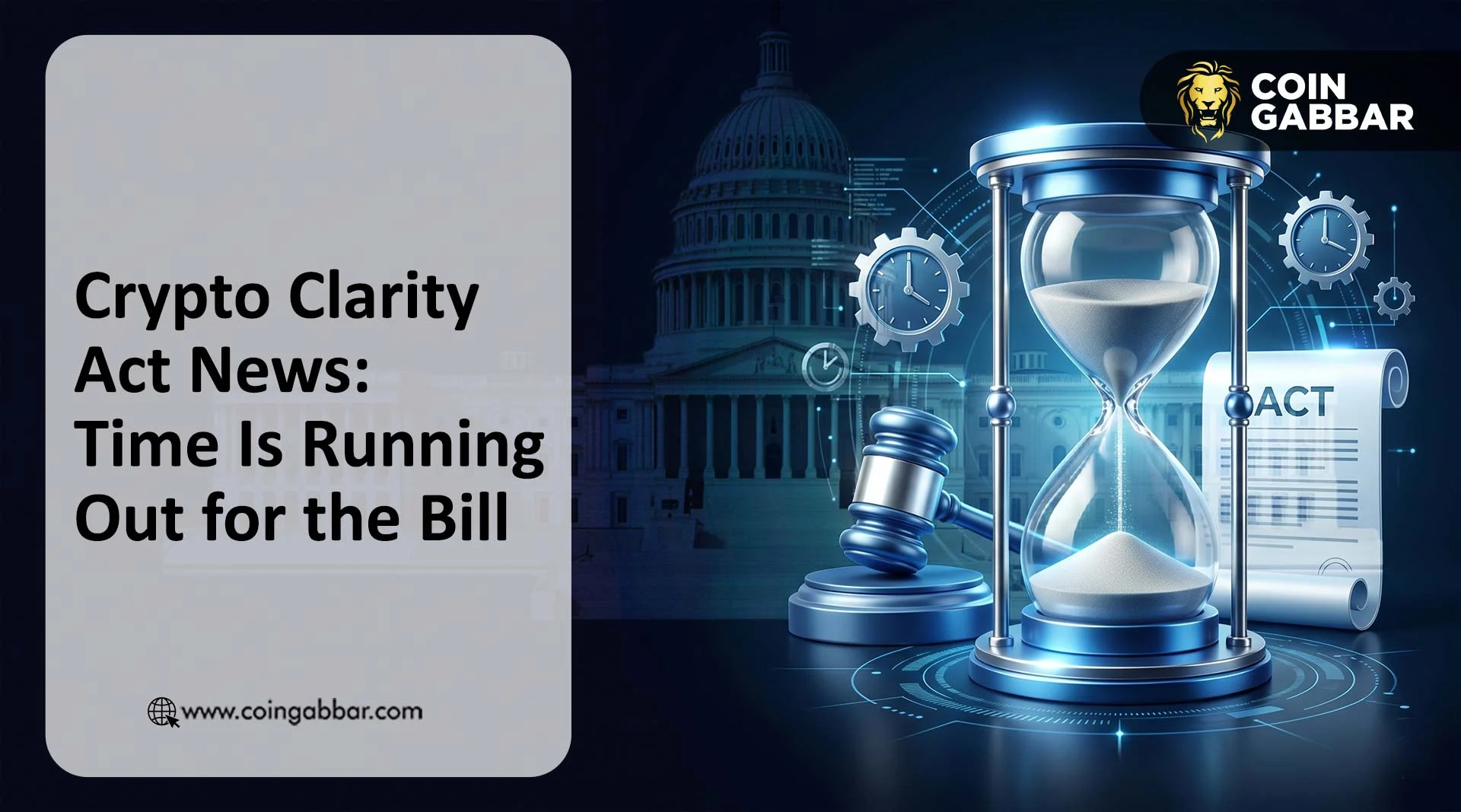 Crypto Clarity Act News: Time Is Running Out for the Bill