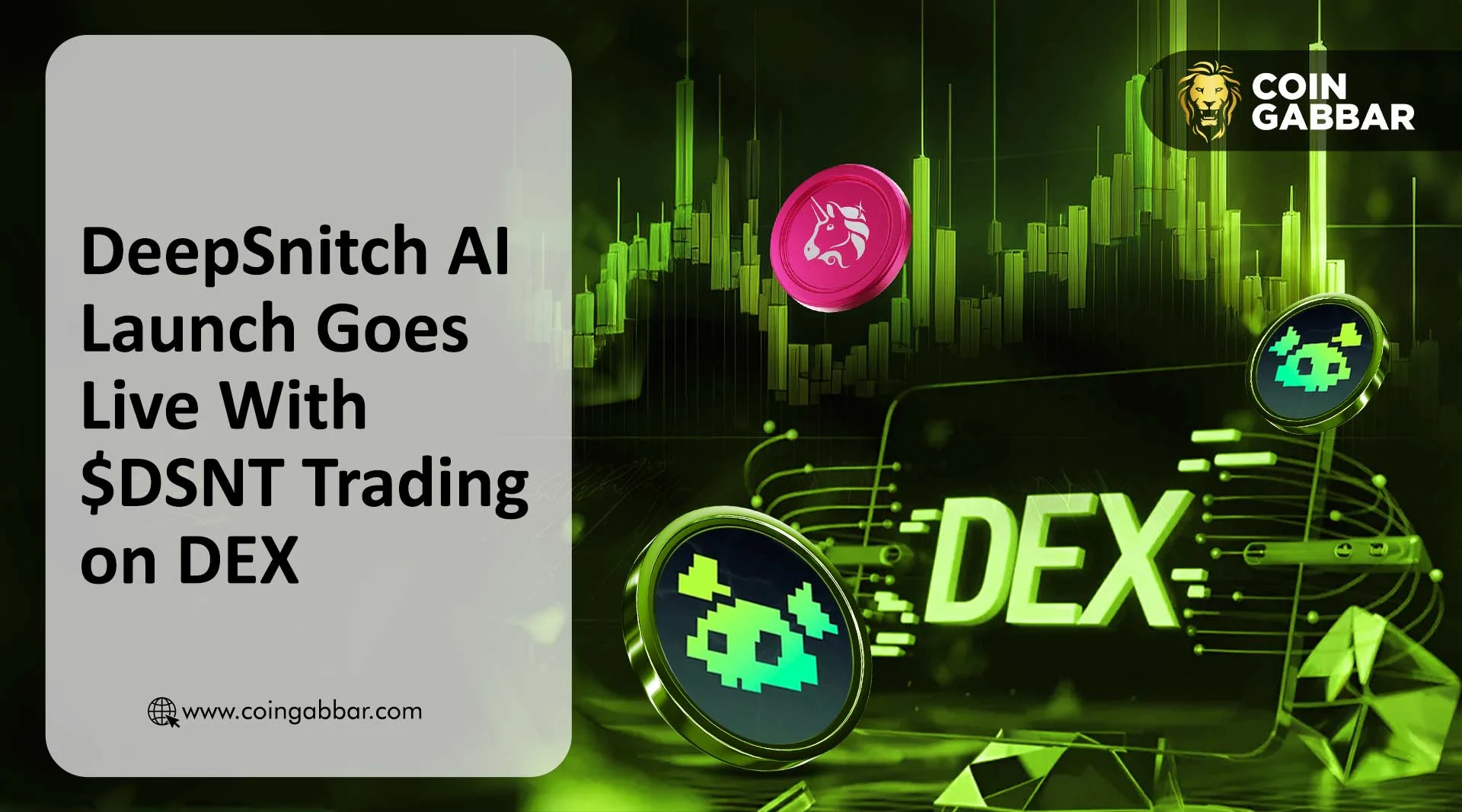DeepSnitch AI Launch Goes Live With $DSNT Trading on DEX
