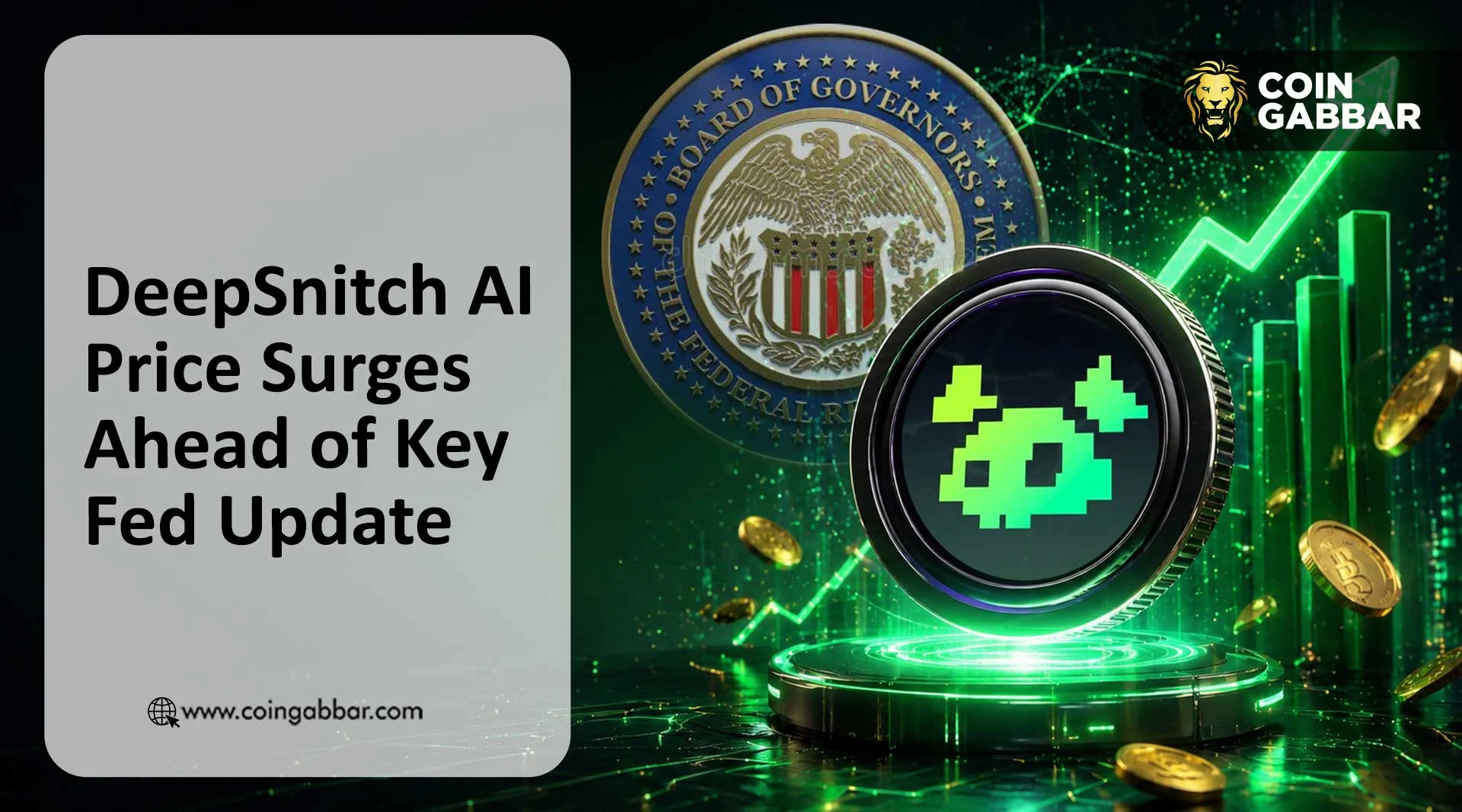 DeepSnitch AI Price Surges Ahead of Key Fed Update