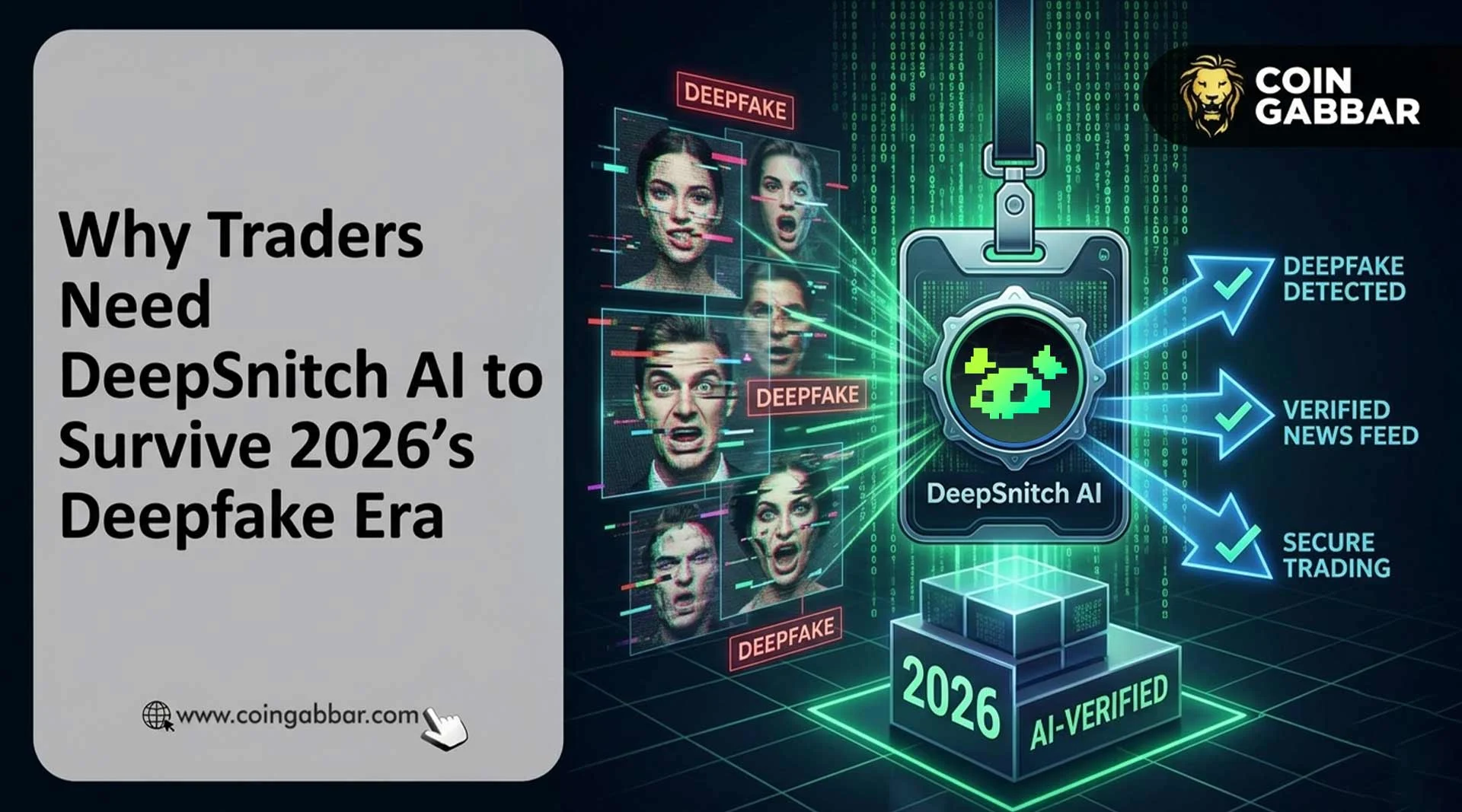 Why Traders Need DeepSnitch AI to Survive 2026’s Deepfake Era