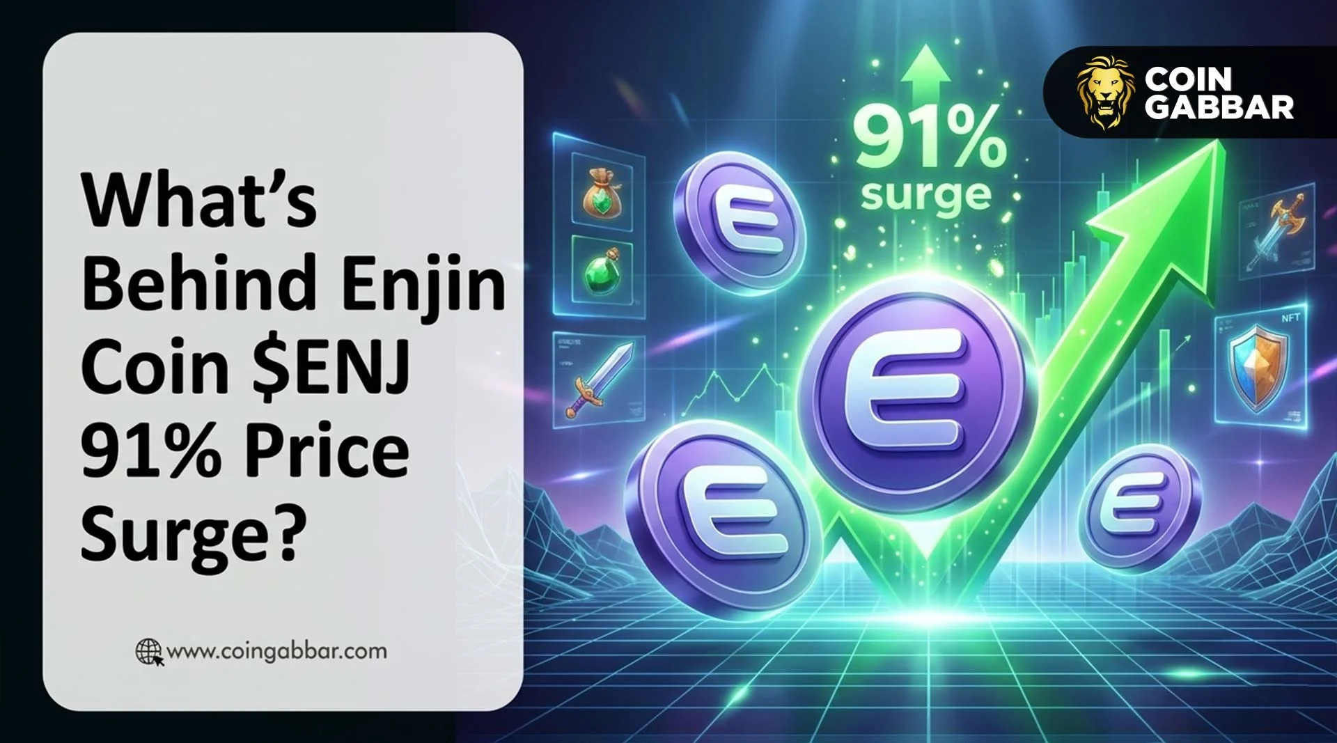 What’s Behind Enjin Coin $ENJ 91% Price Surge?