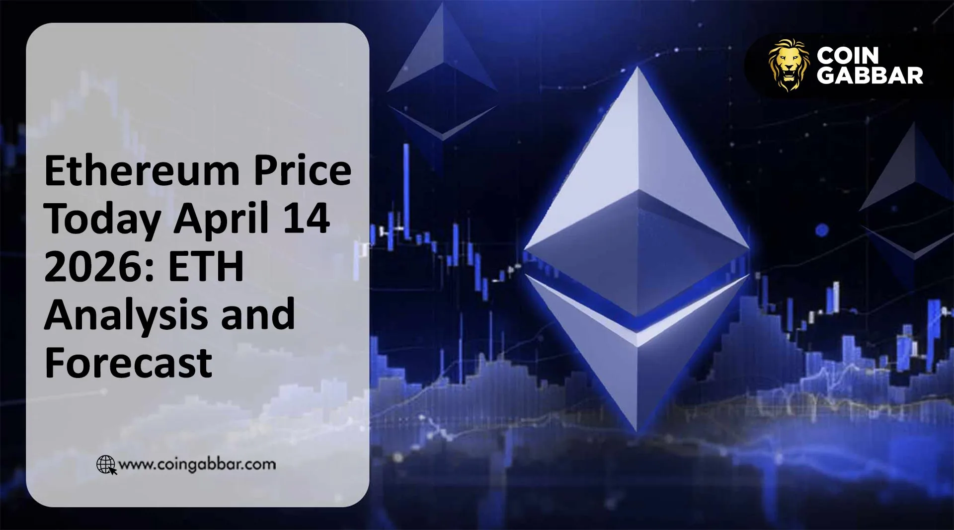 Ethereum Price Today April 14 2026: ETH Analysis and Forecast