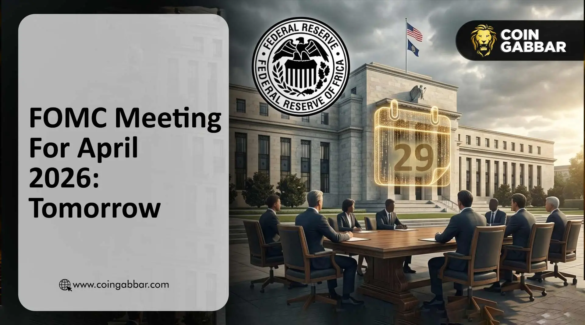 Federal Reserve Meeting For April 2026: Tomorrow