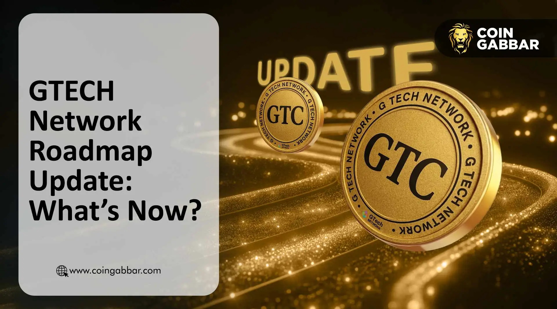 GTECH Network Roadmap Update: What’s Now?