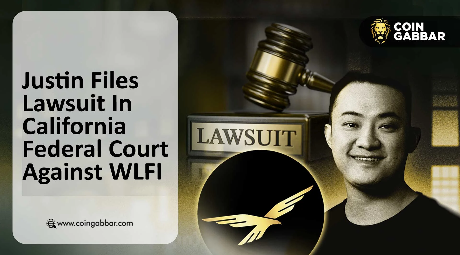 Justin Sun Files Lawsuit In California Federal Court Against WLFI