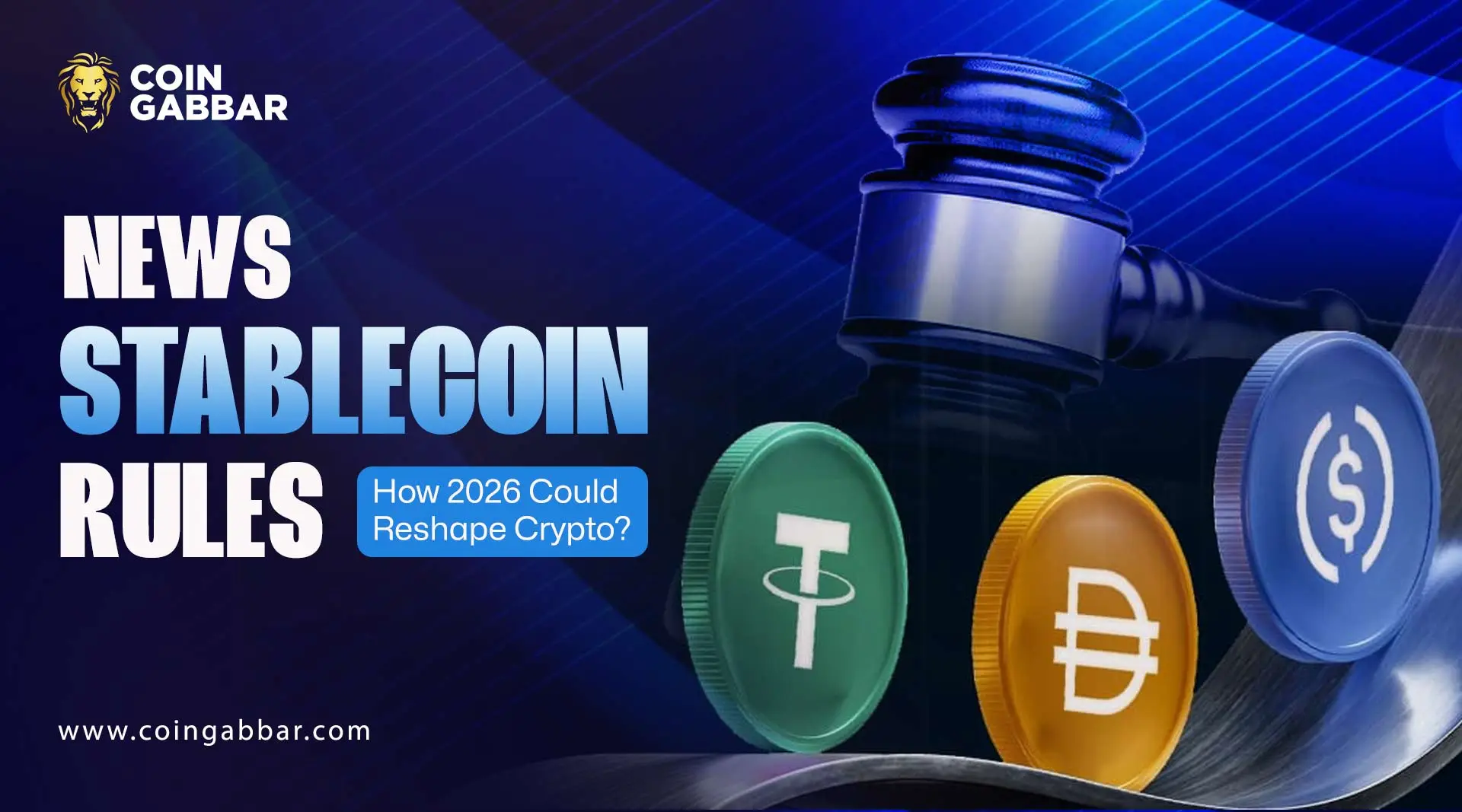 New Stablecoin Rules: How 2026 Could Reshape Crypto?
