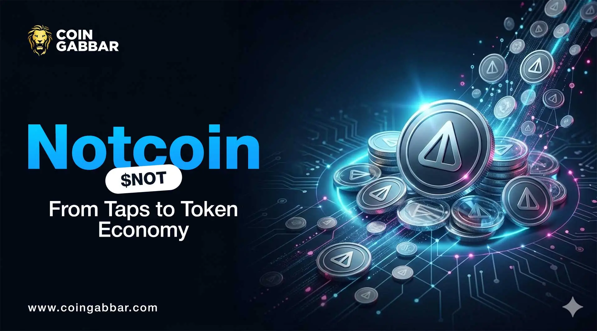 Notcoin NOT: From Taps to Token Economy