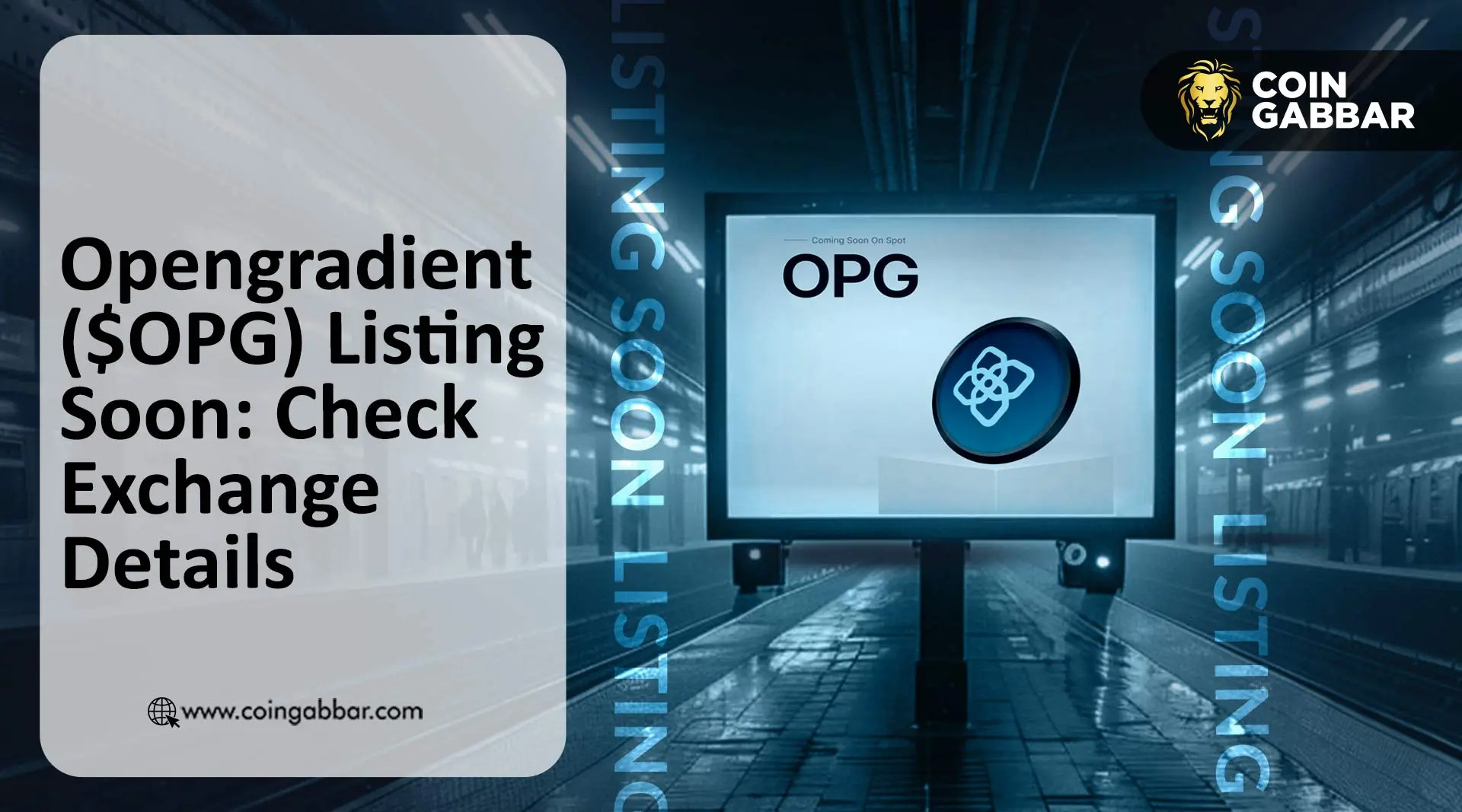 Opengradient ($OPG) Listing Soon: Check Exchange Details