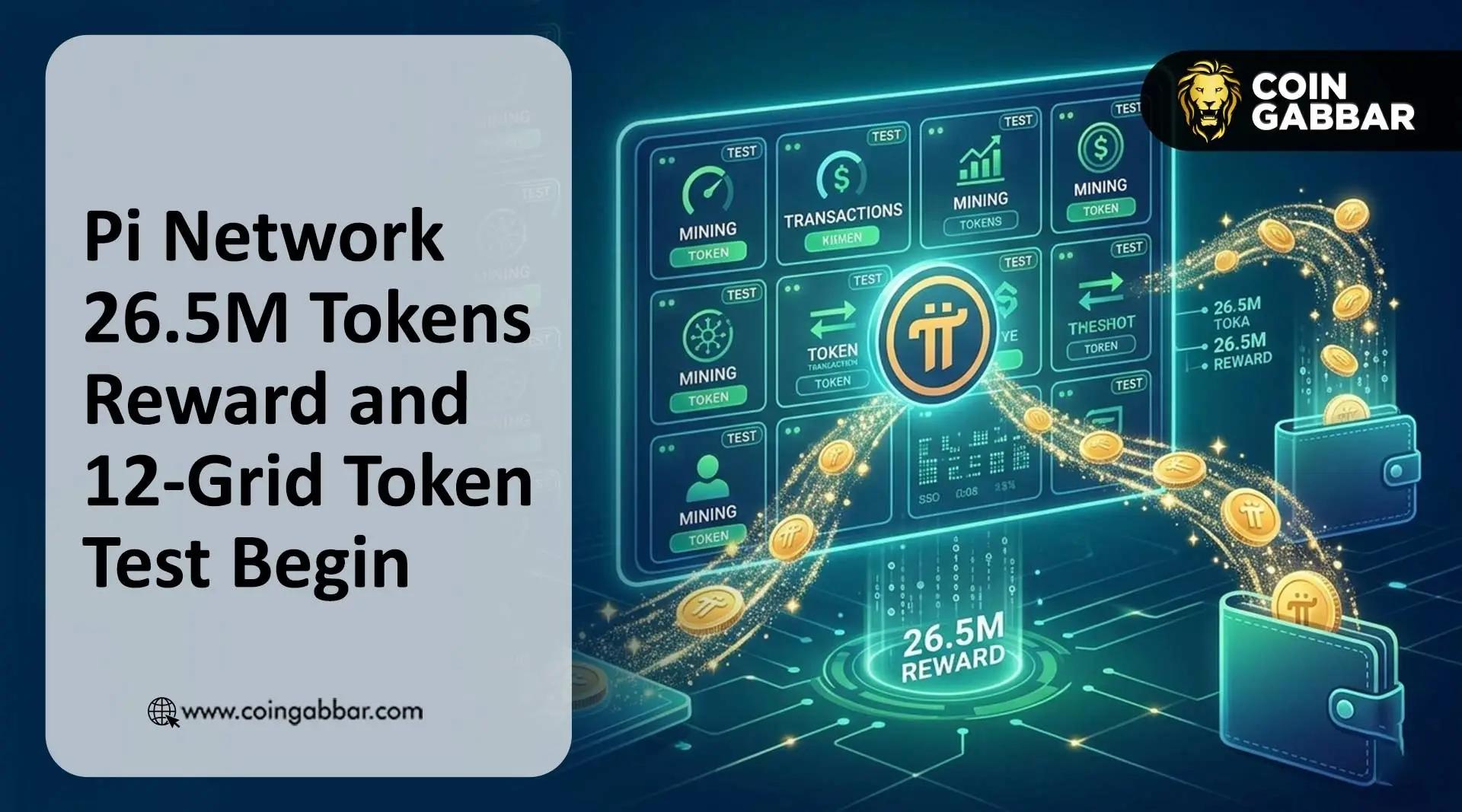 Pi Network 26.5M Tokens Reward and 12-Grid Token Test Begin